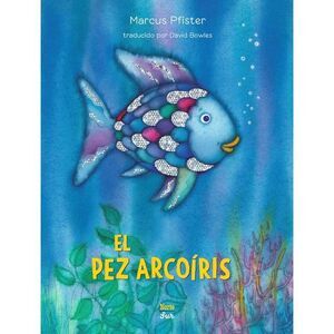 El Pez Arcoíris: (Spanish Edition) -- Marcus Pfister